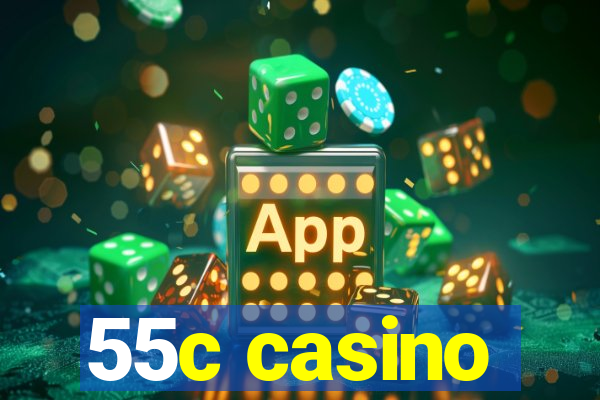 55c casino